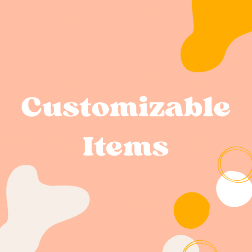 Customizable Items