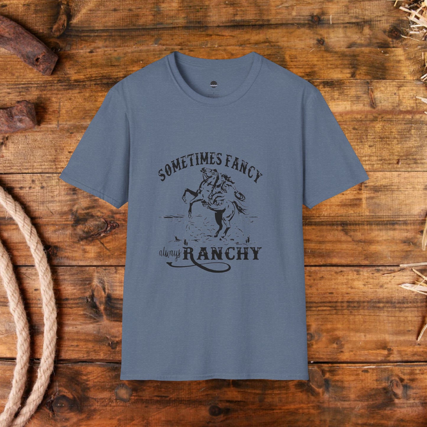 Sometimes Fancy Always Ranchy Women's Graphic Tee