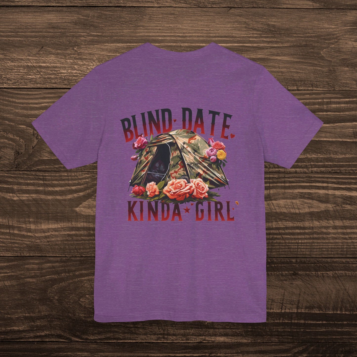 Blind Date Kinda Girl Hunting Blind Bella Canvas Womens Tee Shirt