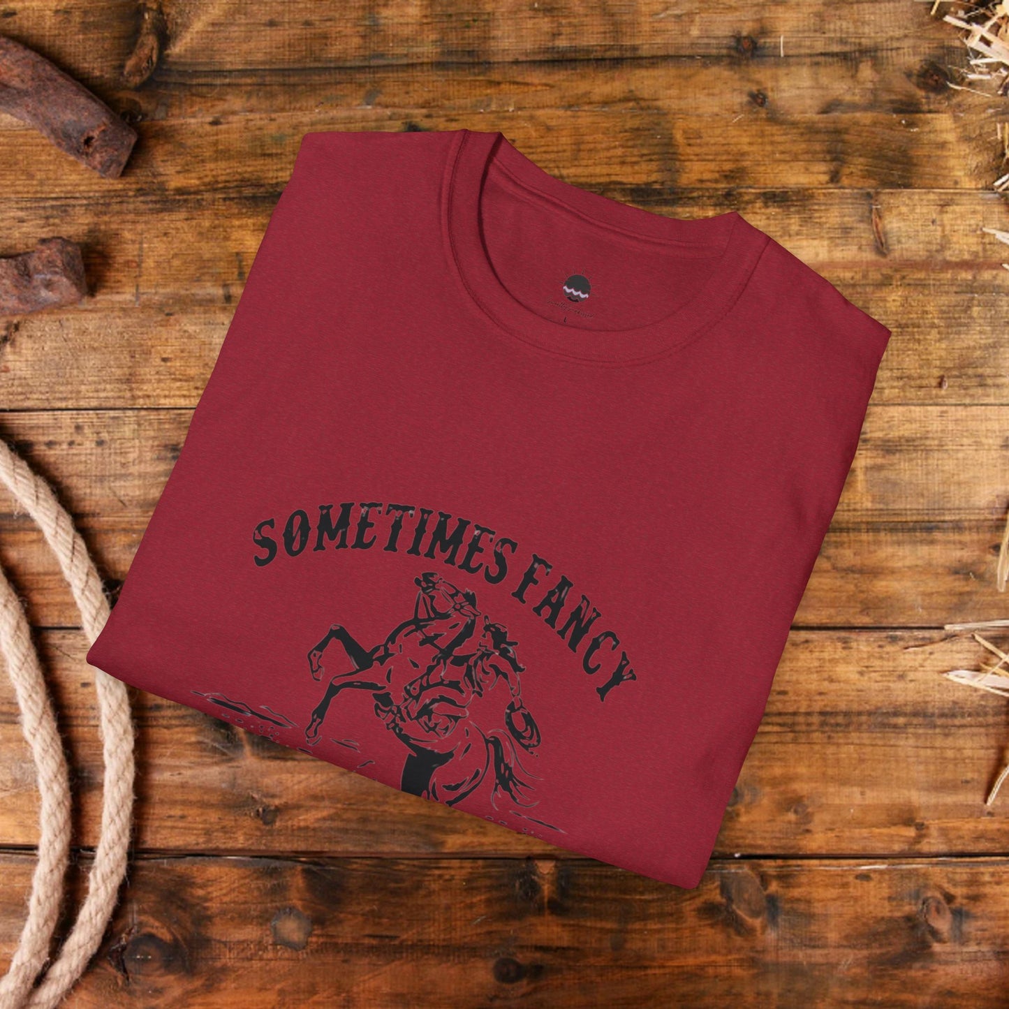 Sometimes Fancy Always Ranchy Women's Graphic Tee