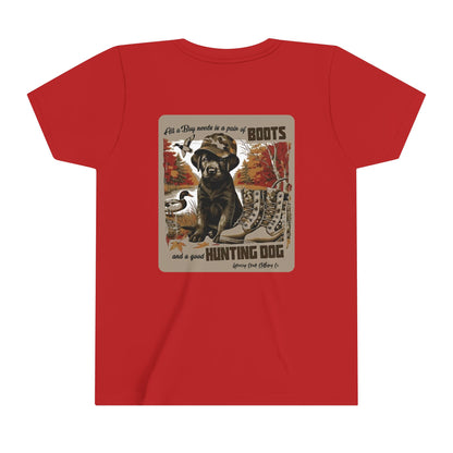 Youth Graphic Tee - All A Boy Needs Is A Pair Of Boots & A Good Hunting Dog