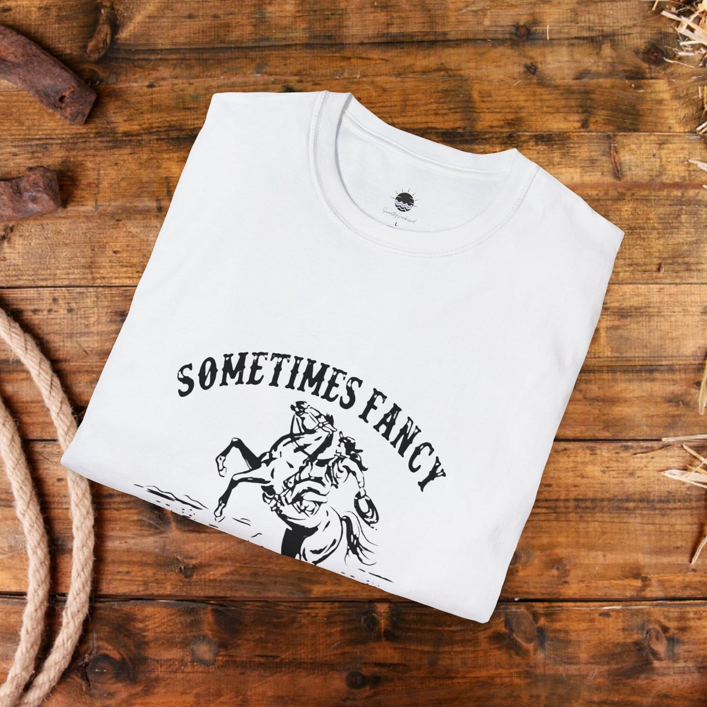 Sometimes Fancy Always Ranchy Women's Graphic Tee