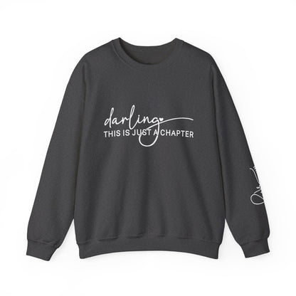 Darling This Is Just a Chapter Women's Graphic Sweatshirt