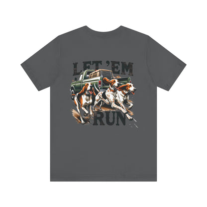 Let ‘Em Run Dog Hunting Men's Bella-Canvas Short Sleeve Tee