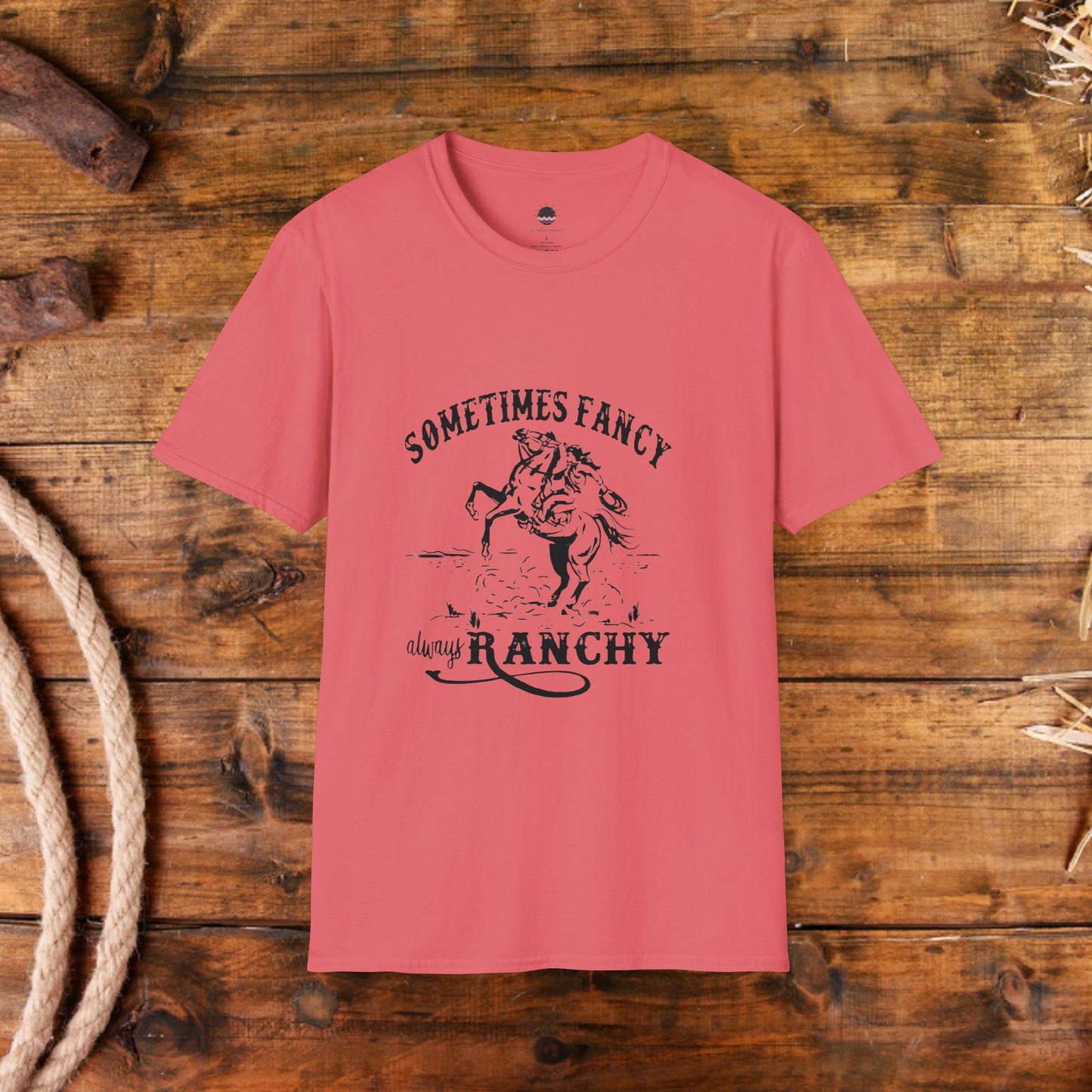 Sometimes Fancy Always Ranchy Women's Graphic Tee