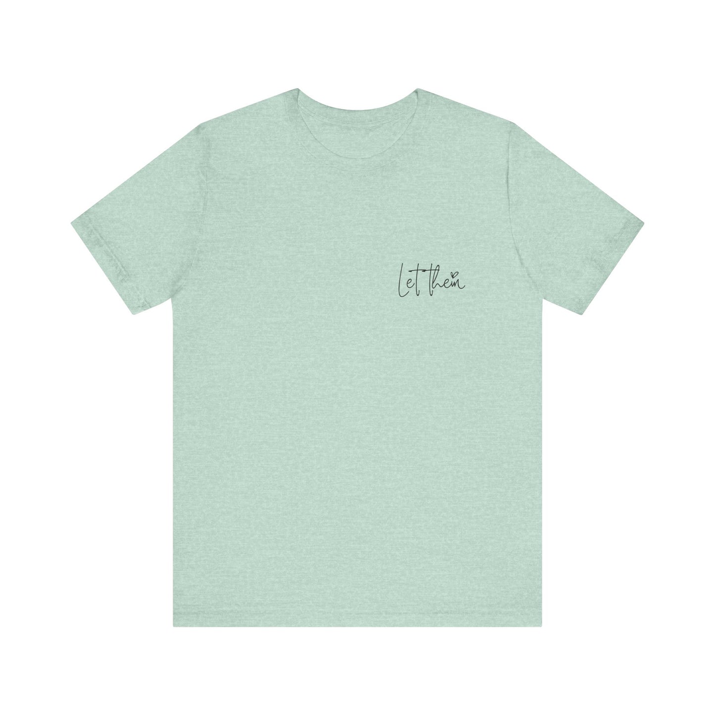 Let Them & Keep Shining Women's Graphic Tee