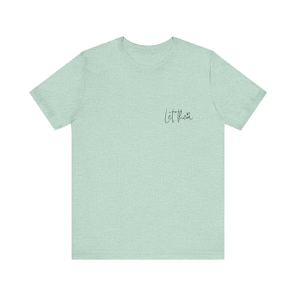 Let Them & Keep Shining Women's Graphic Tee