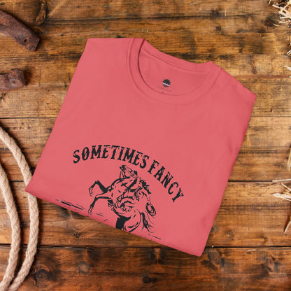 Sometimes Fancy Always Ranchy Women's Graphic Tee