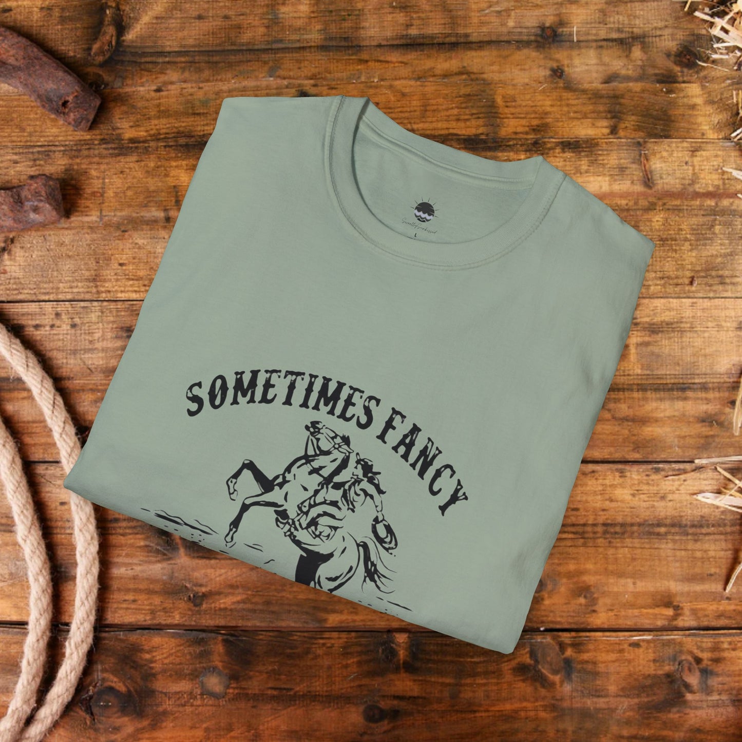 Sometimes Fancy Always Ranchy Women's Graphic Tee