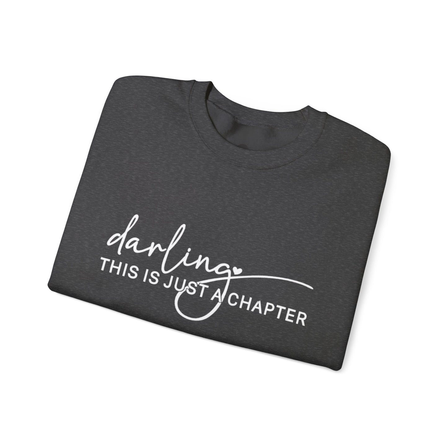 Darling This Is Just a Chapter Women's Graphic Sweatshirt