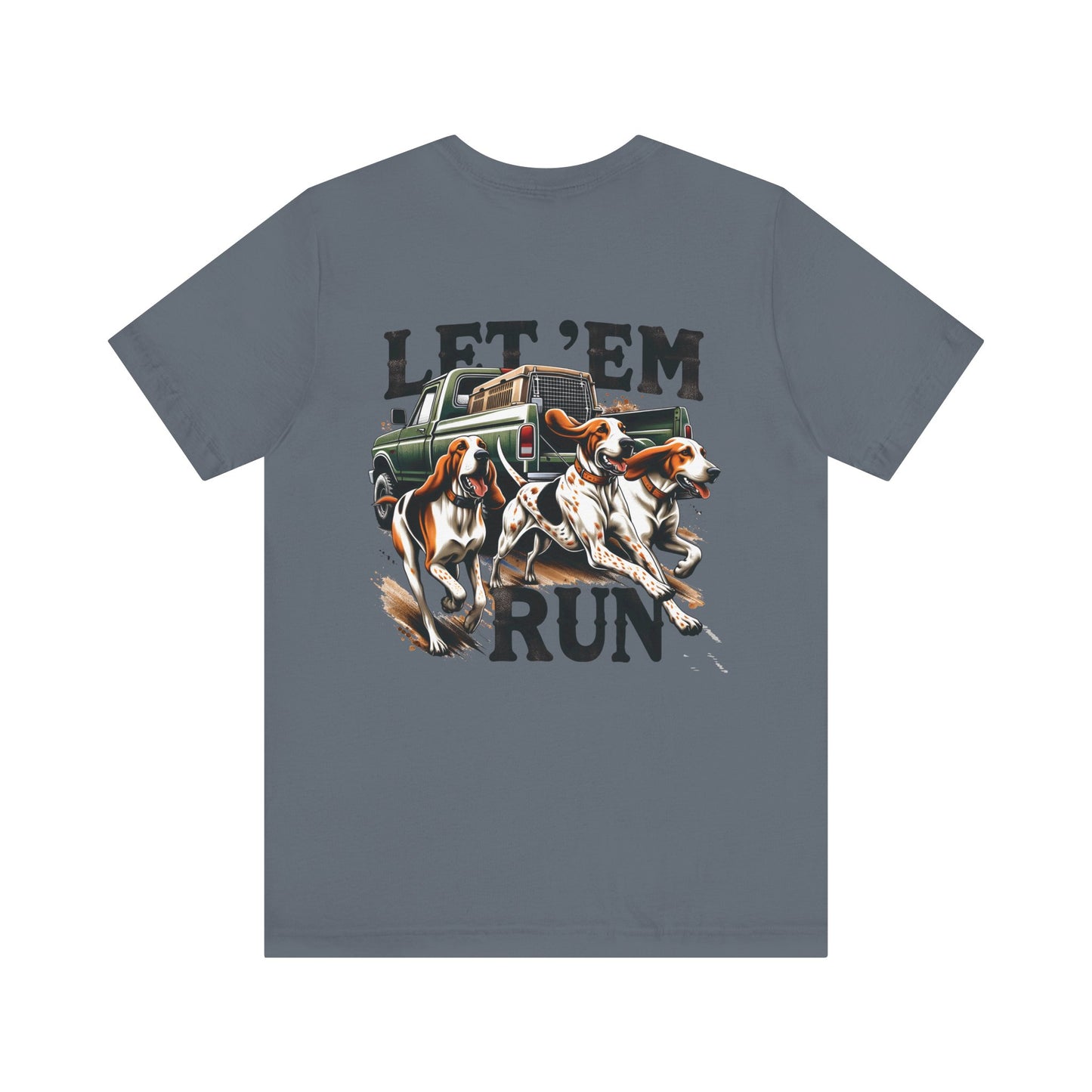 Let ‘Em Run Dog Hunting Men's Bella-Canvas Short Sleeve Tee