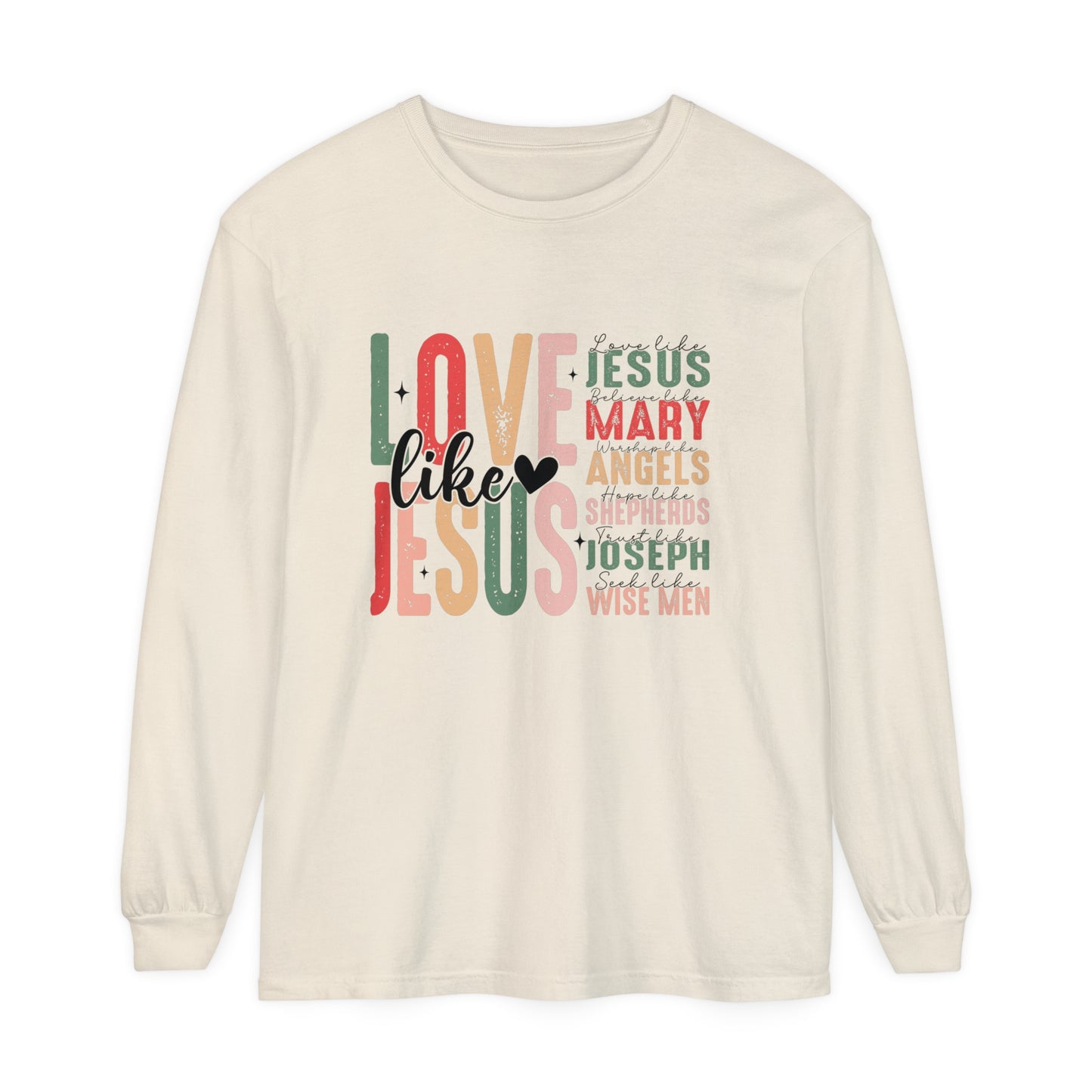 Love Like Jesus Christian Design Long Sleeve T-Shirt