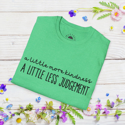 A Little More Kindness, A Little Less Judgement Gildan Soft-style T-Shirt