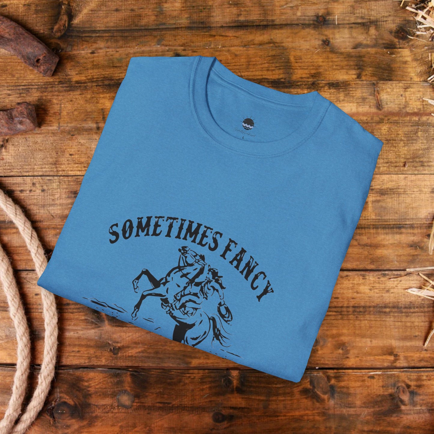 Sometimes Fancy Always Ranchy Women's Graphic Tee