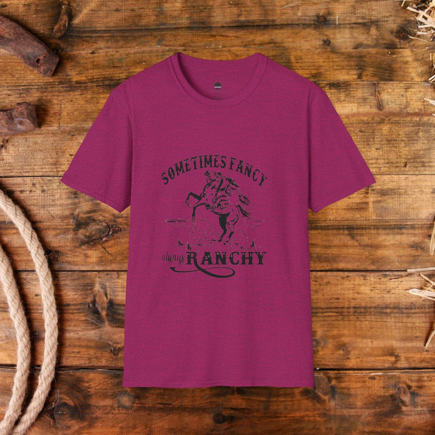 Sometimes Fancy Always Ranchy Women's Graphic Tee