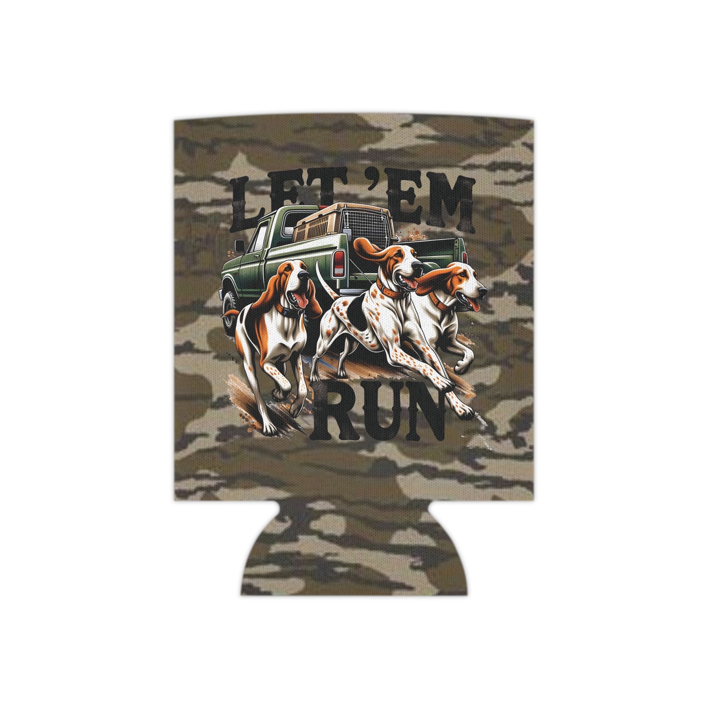 Let ‘Em Run Dog Hunting Bottomland Camo Regular or Slim Can Koozie